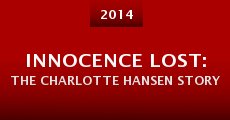 Innocence Lost: The Charlotte Hansen Story