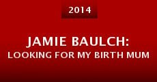 Jamie Baulch: Looking for My Birth Mum