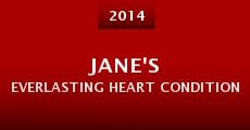 Jane's Everlasting Heart Condition