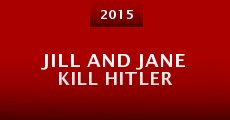Jill and Jane Kill Hitler