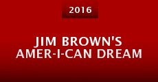 Jim Brown's Amer-I-Can Dream