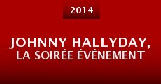 Johnny Hallyday, la soirée événement
