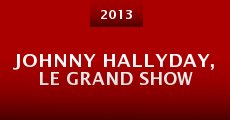 Johnny Hallyday, le grand show