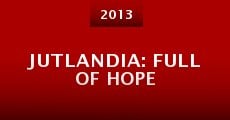 Jutlandia: Full of Hope
