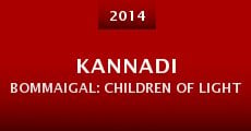 Kannadi Bommaigal: Children of Light