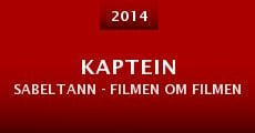 Kaptein Sabeltann - Filmen om filmen