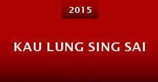 Kau Lung Sing Sai (2015)