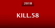 Kill.58 (2018)