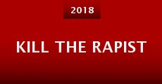 Kill the Rapist