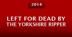 Left for Dead by the Yorkshire Ripper