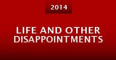 Life and Other Disappointments