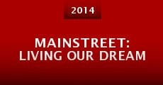 MainStreet: Living Our Dream