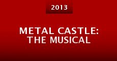Metal Castle: The Musical