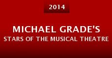 Michael Grade's Stars of the Musical Theatre