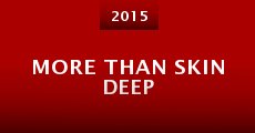 More Than Skin Deep (2015)