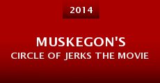 Muskegon's Circle of Jerks the Movie