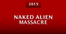 Naked Alien Massacre (2015)