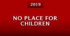 No Place for Children