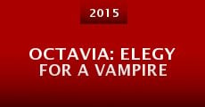 Octavia: Elegy for a Vampire (or: Endless Shards of Jazz for a Brutal World) (2015)