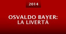 Osvaldo Bayer: La livertá