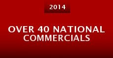 Over 40 National Commercials