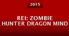 Rei: Zombie Hunter Dragon Mind