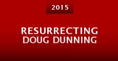 Resurrecting Doug Dunning