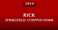Rick Springfield: Stripped Down