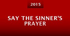 Say the Sinner's Prayer
