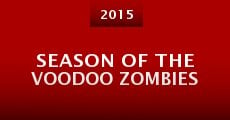 Season of the Voodoo Zombies (2015)