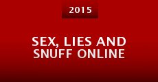 Sex, Lies and Snuff Online