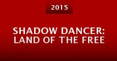Shadow Dancer: Land of the Free