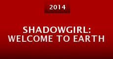 Shadowgirl: Welcome to Earth