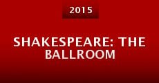 Shakespeare: The Ballroom