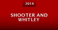 Shooter and Whitley