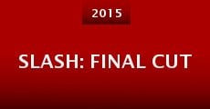 Slash: Final Cut