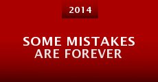 Some Mistakes Are Forever
