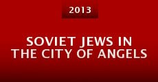 Soviet Jews in the City of Angels