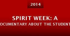Spirit Week: A Documentary About the Students, for the Students