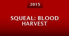 Squeal: Blood Harvest