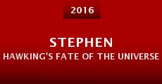 Stephen Hawking's Fate of the Universe