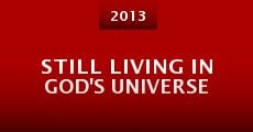 Still Living in God's Universe