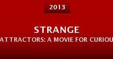 Strange Attractors: A Movie for Curious People