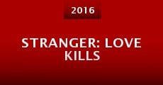 Stranger: Love Kills