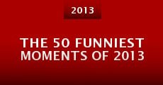 The 50 Funniest Moments of 2013