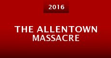 The Allentown Massacre