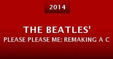 The Beatles' Please Please Me: Remaking a Classic