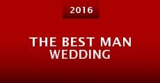 The Best Man Wedding (2016)