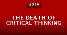 The Death of Critical Thinking