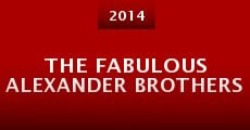 The Fabulous Alexander Brothers